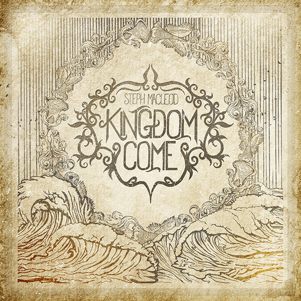 Kingdom Come - Steph Macleod - Cover Art